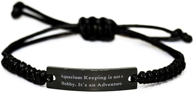 Perfect Aquarium Keeping, Aquarium Keeping is not a Hobby. It's an Adventure., Epic Holiday Black Rope Bracelet from Men Women
