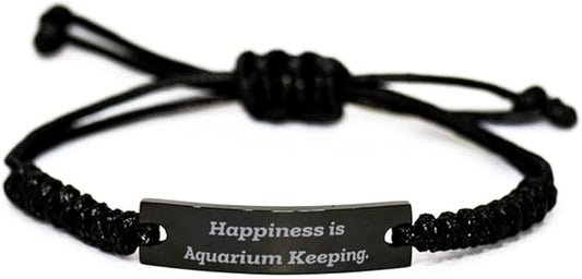 Cool Aquarium Keeping, Happiness is Aquarium Keeping, Funny Black Rope Bracelet for Men Women from