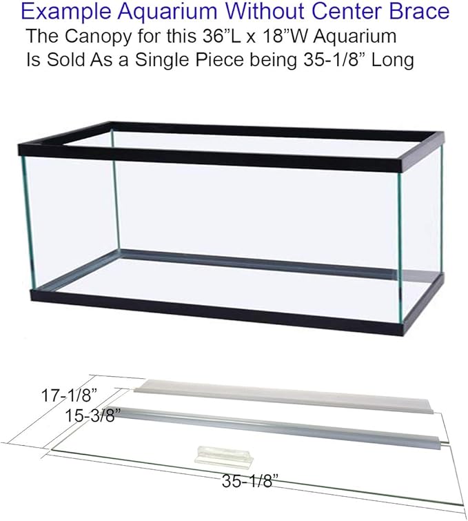 Glass Canopy Single Piece for Aquariums Without Center Braces (for Tank Without Center Brace, 36" L x 18" W)