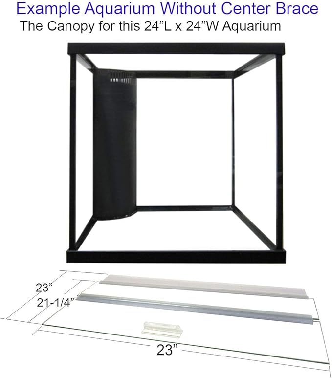 Glass Canopy for Aquariums with and Without Center Braces, 5 Gallon to 200 Gallon Aquariums (Tank Without Center Brace, 24" L x 24" W)